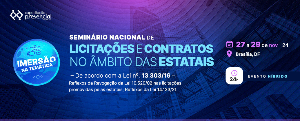 SEMINRIO NACIONAL DE LICITAES E CONTRATOS NO MBITO DAS ESTATAIS - EDIO ONLINE